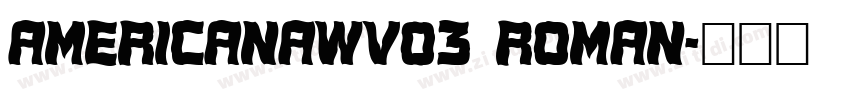 AmericanaWv03 Roman字体转换